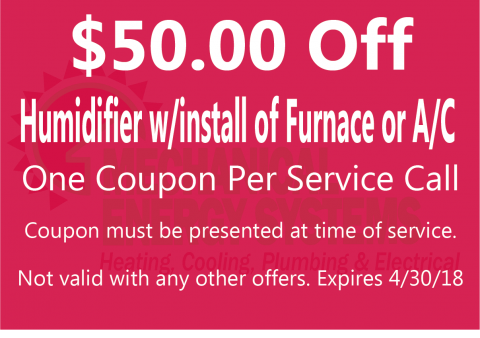$50.00 Off a Humidifier with Installation of a Furnace or AC $50.00 Off a Humidifier with Installation of a Furnace or AC