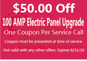 $50.00 Off 100 AMP Electric Panel Upgrade $50.00 Off 100 AMP Electric Panel Upgrade