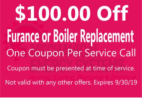 $100 off a furnace or boiler replacement $100 off a furnace or boiler replacement